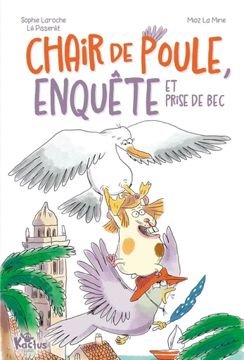 Chair de poule, enquête et prises de bec -  Lili Pissenlit, Sophie Laroche - Fleurus Ed.