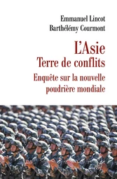 L'Asie terre de conflits