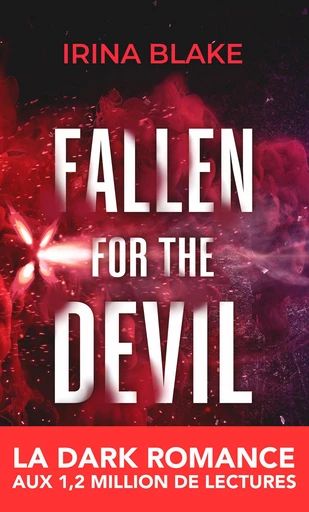 Fallen for the Devil (TOME 1) - Irina Blake - HEA Éditions