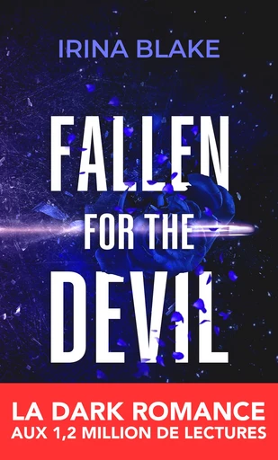 Fallen for the Devil (TOME 3) - Irina Blake - HEA Éditions