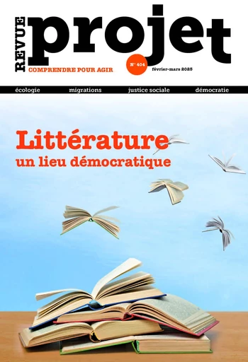 Littérature, un lieu démocratique - Collectif Auteur - Revue Projet