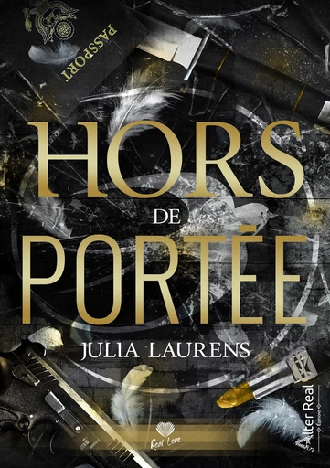 Hors de portée - Julia Laurens - Éditions Alter Real