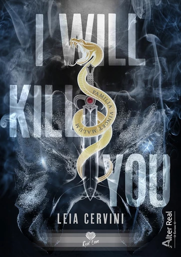 I Will Kill You - Leia Cervini - Éditions Alter Real