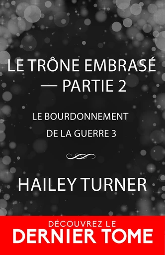 Le trône embrasé - Partie 2 - Hailey Turner - MxM Bookmark