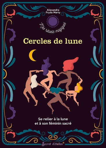 Cercles de lune - Alexandra Fryda Marty - Secret d'étoiles