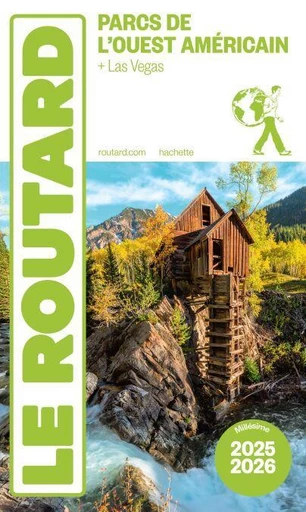 Guide du Routard Parcs de l'Ouest américain 2025/26 -  Collectif - Hachette Tourisme