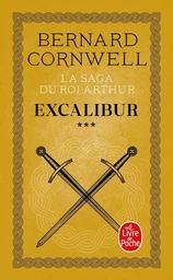 Excalibur (La Saga du roi Arthur, Tome 3)