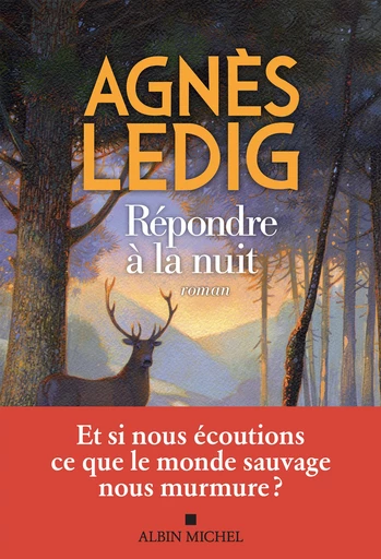 Répondre à la nuit - Agnès Ledig - Albin Michel