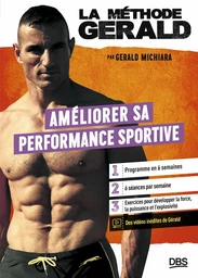 La méthode Gérald - Améliorer sa performance sportive