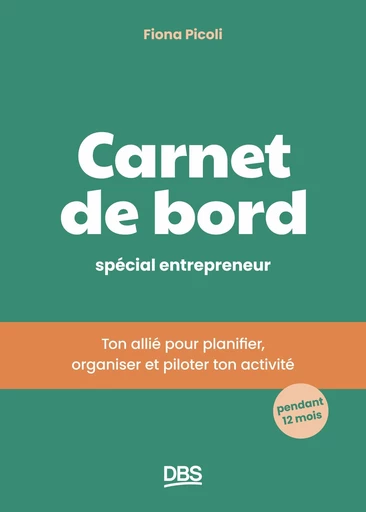 Carnet de bord spécial entrepreneur - Fiona Picoli - De Boeck Supérieur