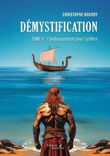 Démystification – Tome II - Christophe Boudry - Éditions Baudelaire