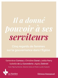 Il a donné pouvoir à ses serviteurs