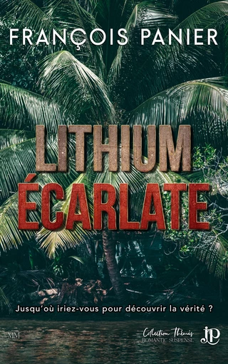 Lithium écarlate - François Panier - Juno Publishing