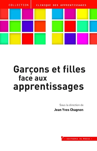 Garçons et fille face aux apprentissages - Jean Yves Chagnon - Éditions In Press