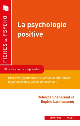 La psychologie positive - Rebecca Shankland - Éditions In Press