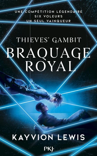 Thieves' Gambit - tome 2 : Braquage royal - Kayvion Lewis - Univers Poche