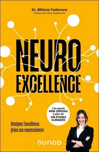 Neuroexcellence - Atteignez l'excellence grâce aux neurosciences - Biliana Todorova - Dunod