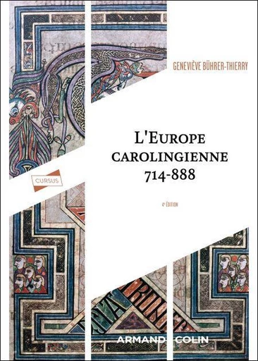 L'Europe carolingienne 714-888 - 4e éd. - Geneviève Bührer-Thierry - Armand Colin