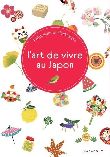 L'art de vivre au Japon -  - Marabout