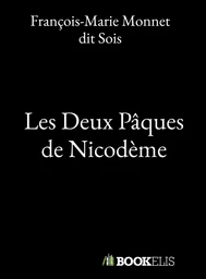 LES DEUX PAQUES DE NICODEME