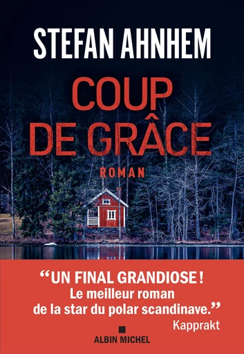 Coup de grâce - Stefan Ahnhem - Albin Michel