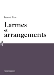 Larmes et arrangements