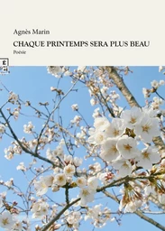 Chaque printemps sera plus beau