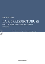 La R. irrespectueuse (ou la religieuse insoumise)