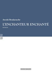 L’enchanteur enchanté