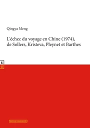 L’échec du voyage en chine (1974) de Sollers, Kristeva, Pleynet et Barthes