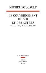 Le Gouvernement de soi et des autres