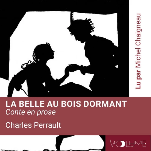 La Belle au bois dormant - Charles Perrault - VOolume