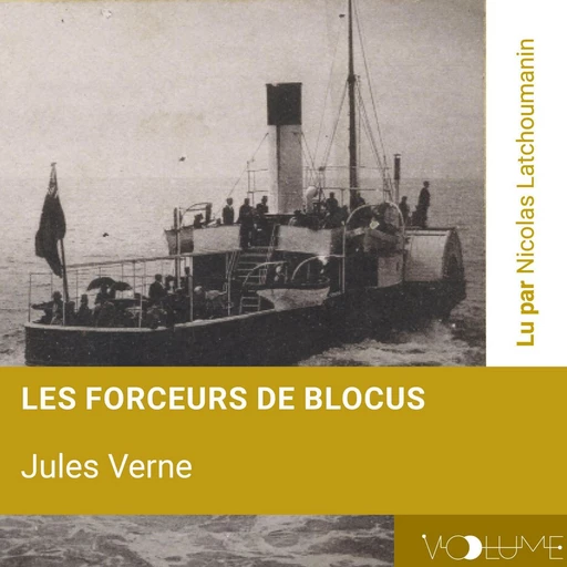 Les Forceurs de blocus - Jules Verne - VOolume