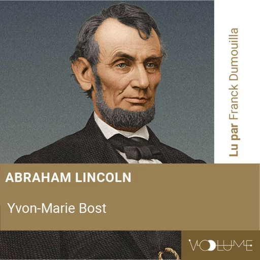 Abraham Lincoln - Yvon-Marie Bost - VOolume