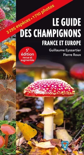 Guide des champignons - Guillaume Eyssartier, Pierre Roux - Humensis