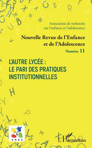 L’Autre Lycée : le pari des pratiques institutionnelles -  - Editions L'Harmattan