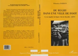 Du rugby dans une ville de foot