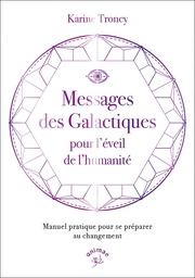 Messages des Galactiques pour l'éveil de l'humanité