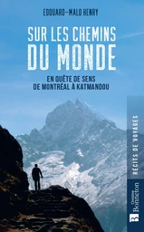 Sur les chemins du monde