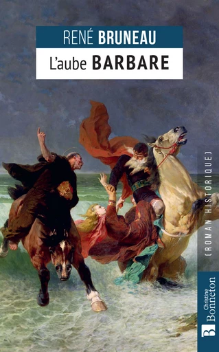 L'aube barbare - René Bruneau - Editions Christine Bonneton