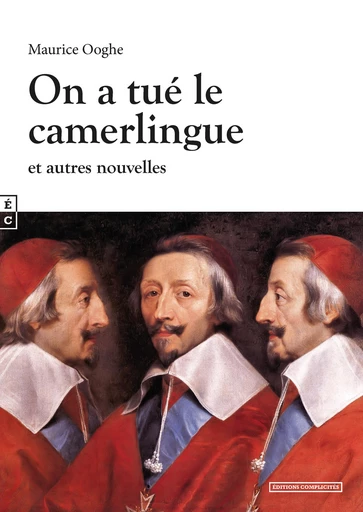 On a tué le camerlingue - Maurice Ooghe - EDITIONS COMPLICITES