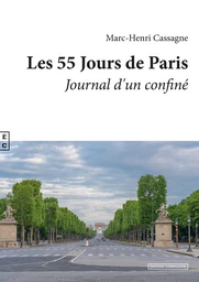 Les 55 Jours de paris, Journal d’un confiné