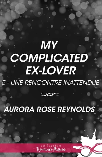 My complicated ex-lover - Aurora Rose Reynolds - Collection Infinity