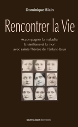 Rencontrer la vie