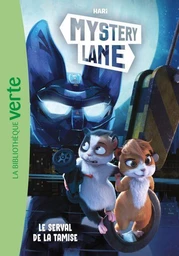 Mystery Lane 05 - Le serval de la Tamise