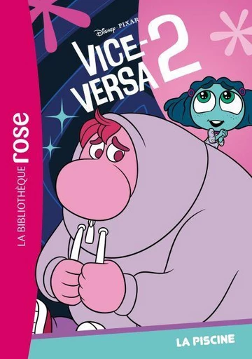 Vice-Versa 2 02 - La piscine -  Walt Disney company - Hachette Jeunesse