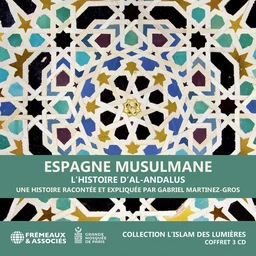 Espagne musulmane. L'histoire d’Al-Andalus