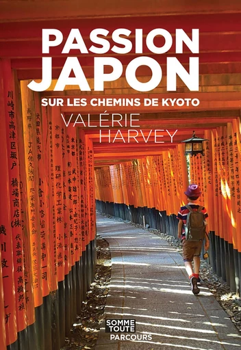 Passion Japon - Valérie Harvey - Productions Somme toute