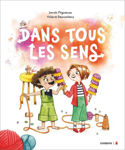 Dans tous les sens - Sarah Migneron - Éditions Prise de parole