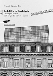 La fidélité de l’architecte